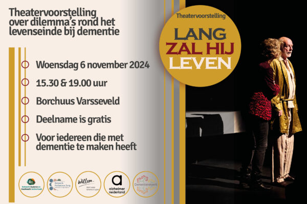 Theatervoorstelling ‘Lang zal hij leven’ over het levenseinde bij dementie